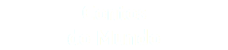Contos do Mundo